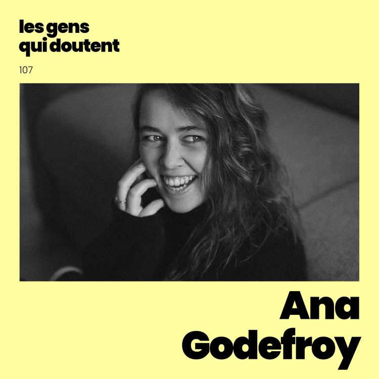 cover art for Ana Godefroy : « Je trouve ça trop bien d’être sensible »