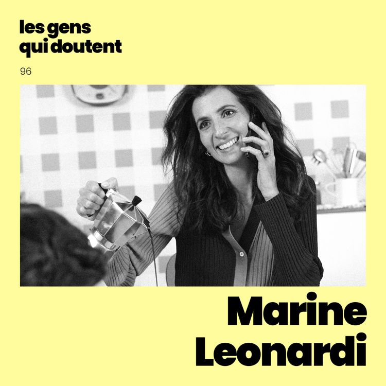 cover art for Marine Leonardi : « Les rêves artistiques sont vus comme des crises de la quarantaine »