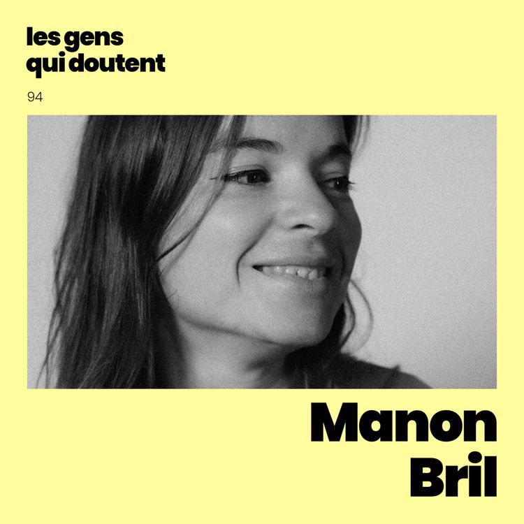 cover art for Manon Bril : « J’ai compris que l’anxiété ne serait pas toujours là »