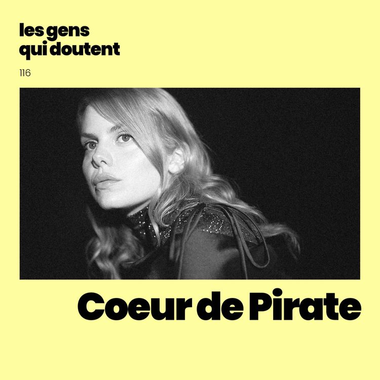 cover art for Coeur de Pirate : « Je suis en plein crise existentielle par rapport à Coeur de Pirate » 