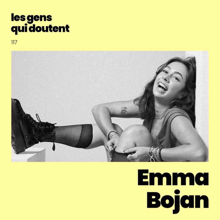 cover art for Emma Bojan : « Je dois faire le deuil de ce que je crois être la réussite » 