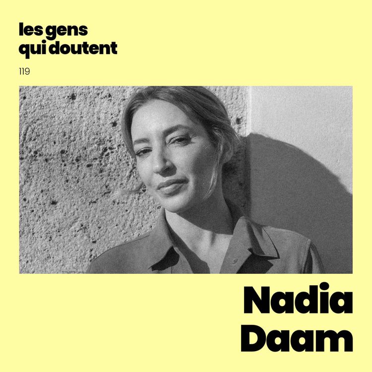 cover art for Nadia Daam : « La colère a longtemps été un carburant »
