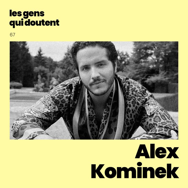 cover art for Alexandre Kominek : « Je fais ce métier parce que je n’ai pas le choix » 