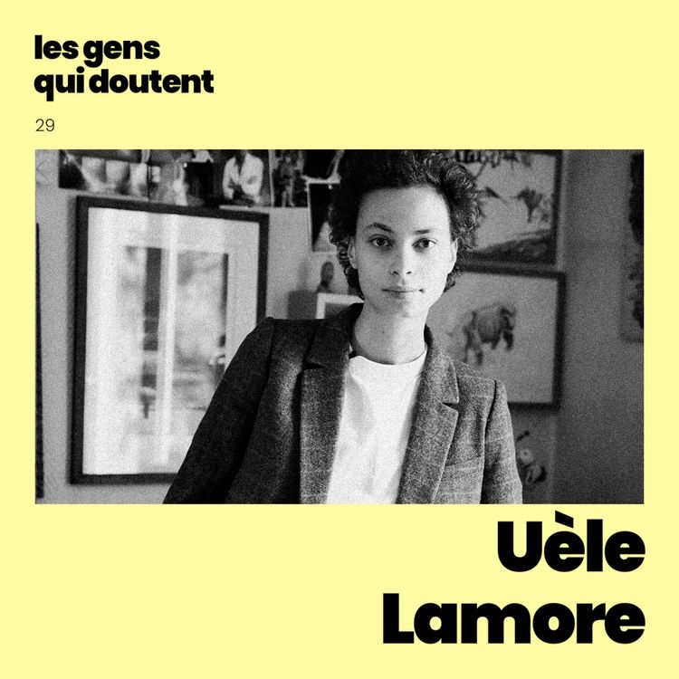 cover art for Uèle Lamore : « Je devais être à la hauteur de la chance que j’avais »