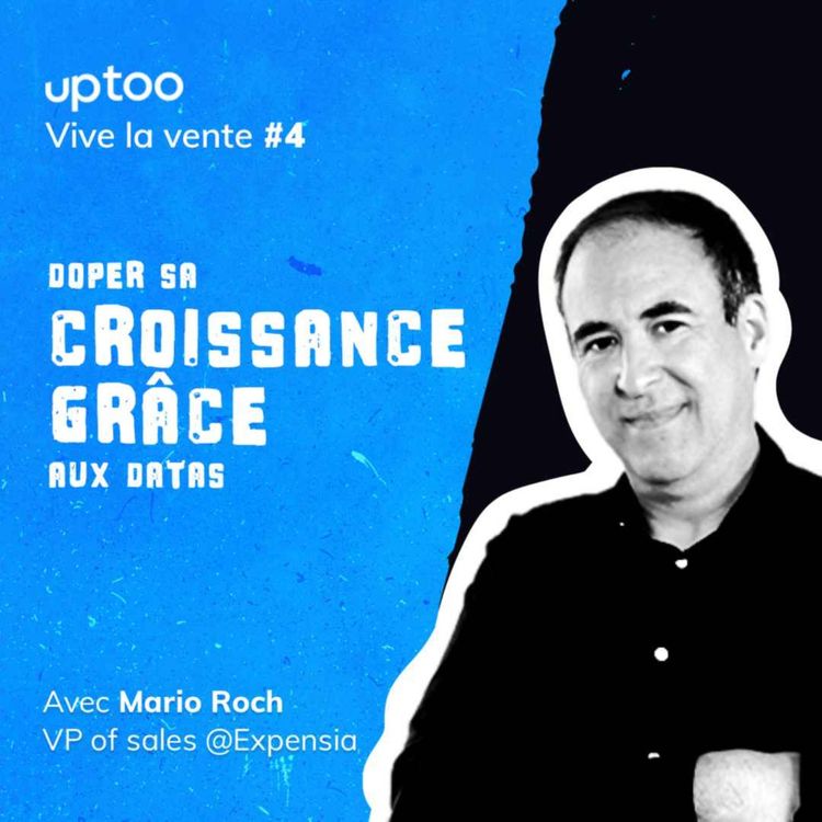 cover art for S1E04 - Doper sa croissance grâce aux datas