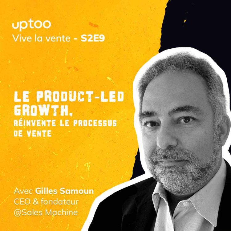 cover art for S2E09 - Le product led growth réinvente le processus de vente