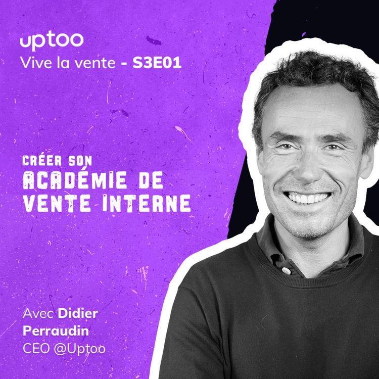 cover art for S03E01 - Créer son académie de vente interne