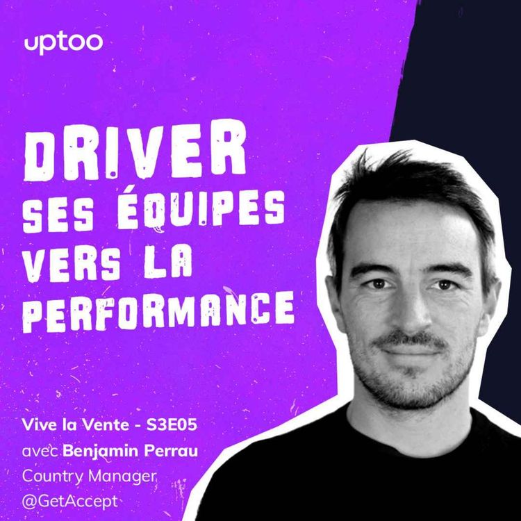 cover art for S03E05 -  Driver ses équipes vers la performance pour assurer plus de 95% de rétention client
