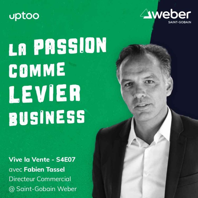 cover art for S04E07 - La passion comme levier business