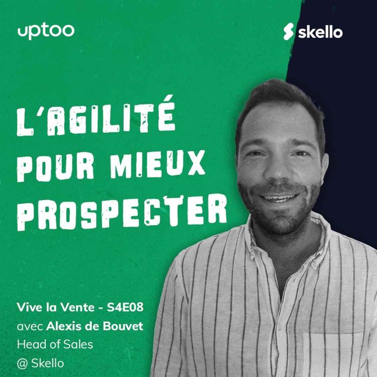cover art for S04E08 - L'agilité pour mieux prospecter