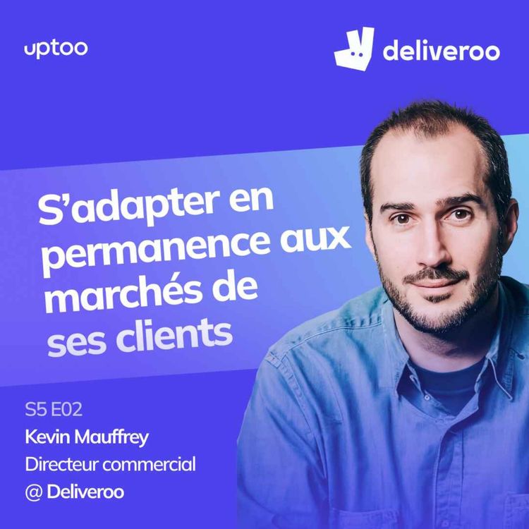 cover art for S05E02 - S'adapter en permanence aux marchés de ses clients