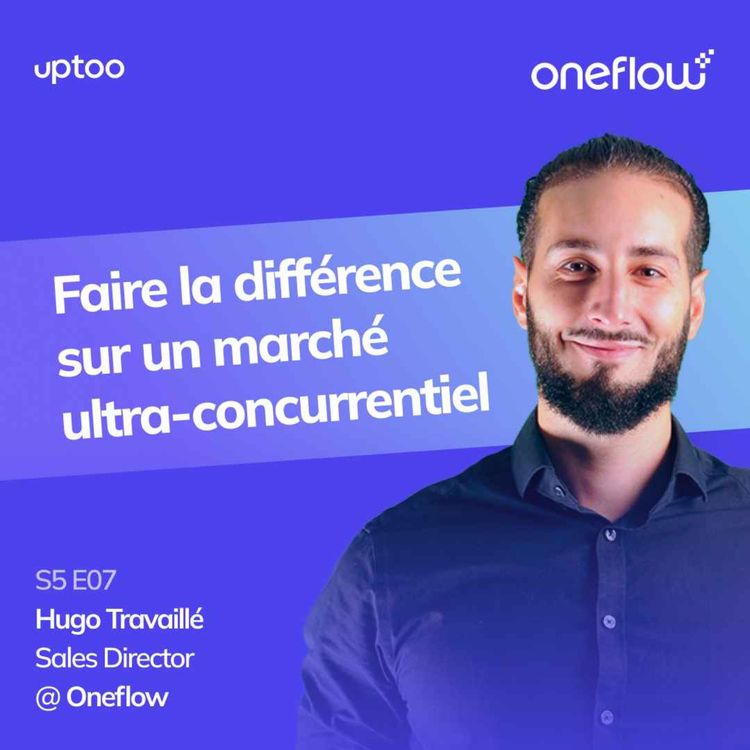 cover art for S05E07 - Faire la différence sur un marché ultra-concurrentiel