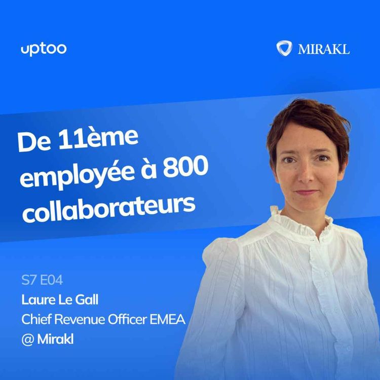 cover art for S07E04 - De 11ème employée à 800 collaborateurs