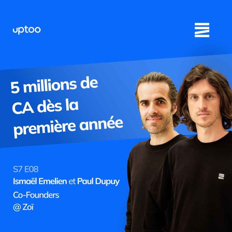 cover art for S07E08 - 5 millions de CA dès la première année