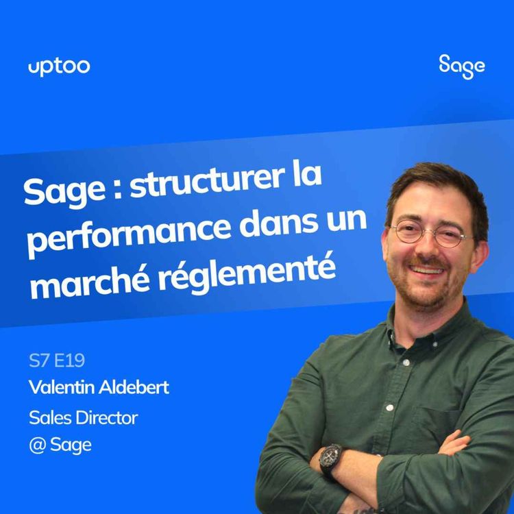 cover art for S07E19 - Sage : structurer la performance dans un marché réglementé