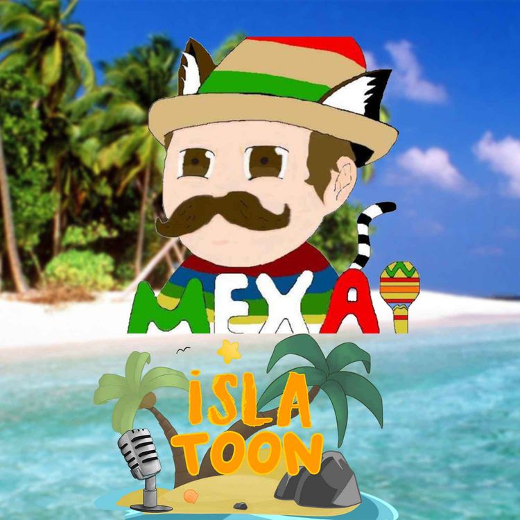 cover art for Isla Toon Podcast #10: MexicanOtako