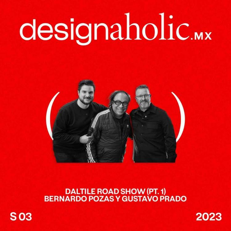 cover art for Conversando sobre tendencias (Parte 1) — Designaholic ep. 107