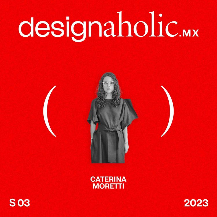 cover art for Deja que tus ideas tomen direcciones inesperadas — designaholic 120 — Caterina Moretti