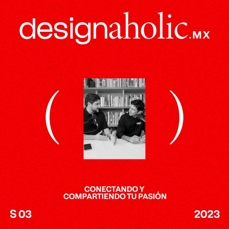 cover art for Concectando y compartiendo tu pasión — Designaholic 123