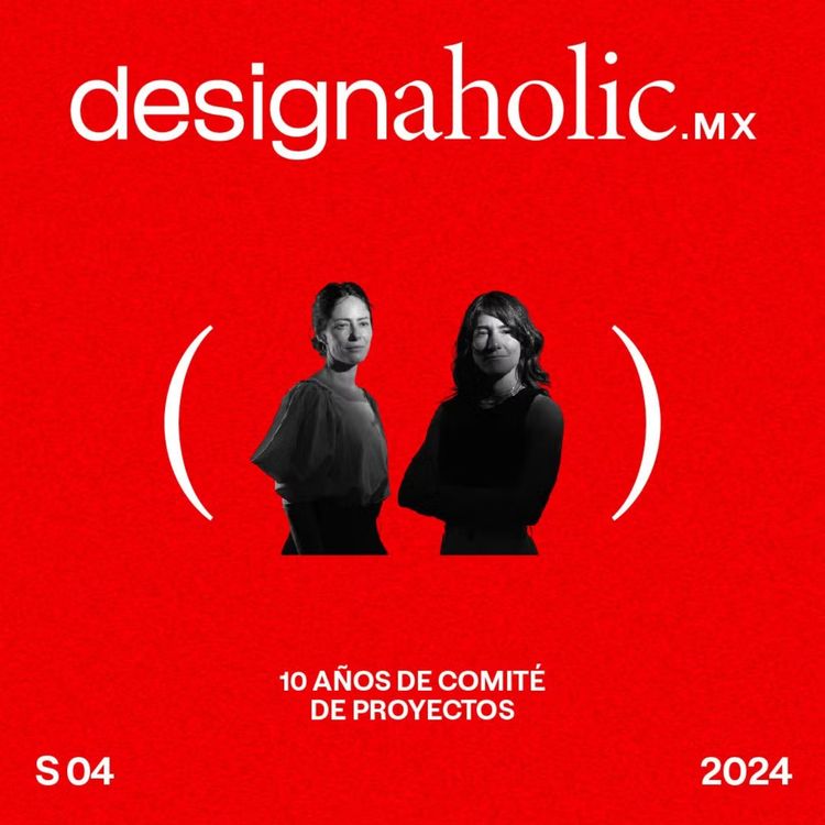 cover art for 10 años de Comité de Proyectos — designaholic 179 — Andrea Flores & Lucía Soto