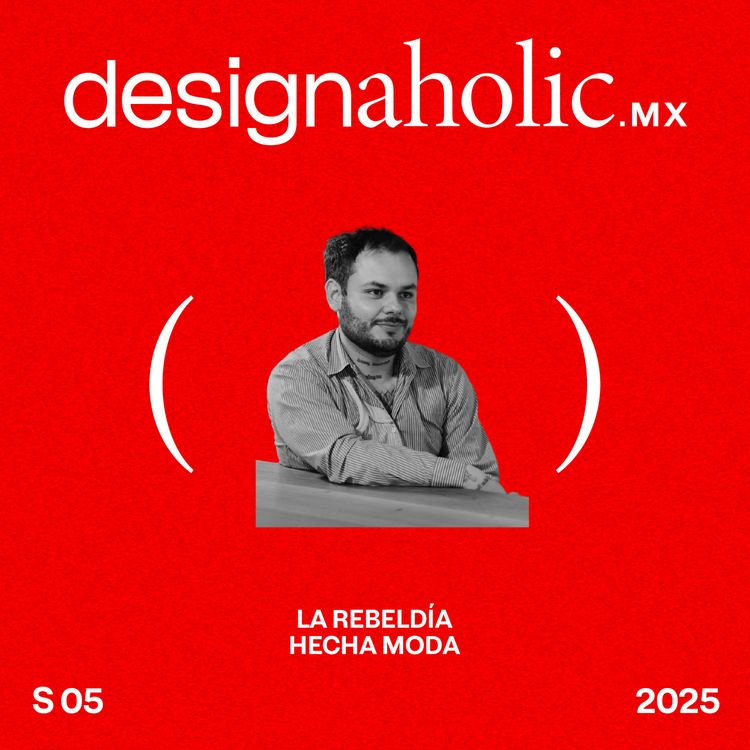 cover art for La rebeldía hecha moda — designaholic 204 — Antonio Zaragoza