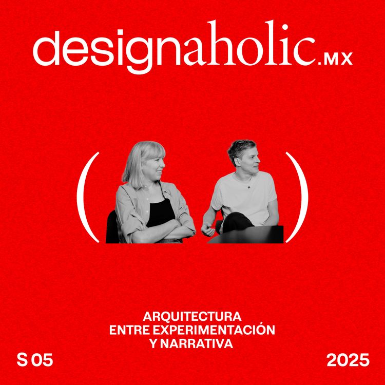 cover art for Arquitectura entre experimentación y narrativa — designaholic 210 — Pedro y Juana