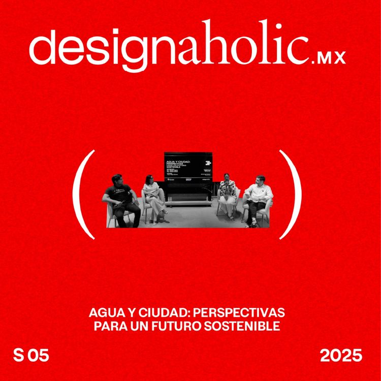 cover art for Agua y Ciudad: Perspectivas para un Futuro Sostenible - designaholic 231