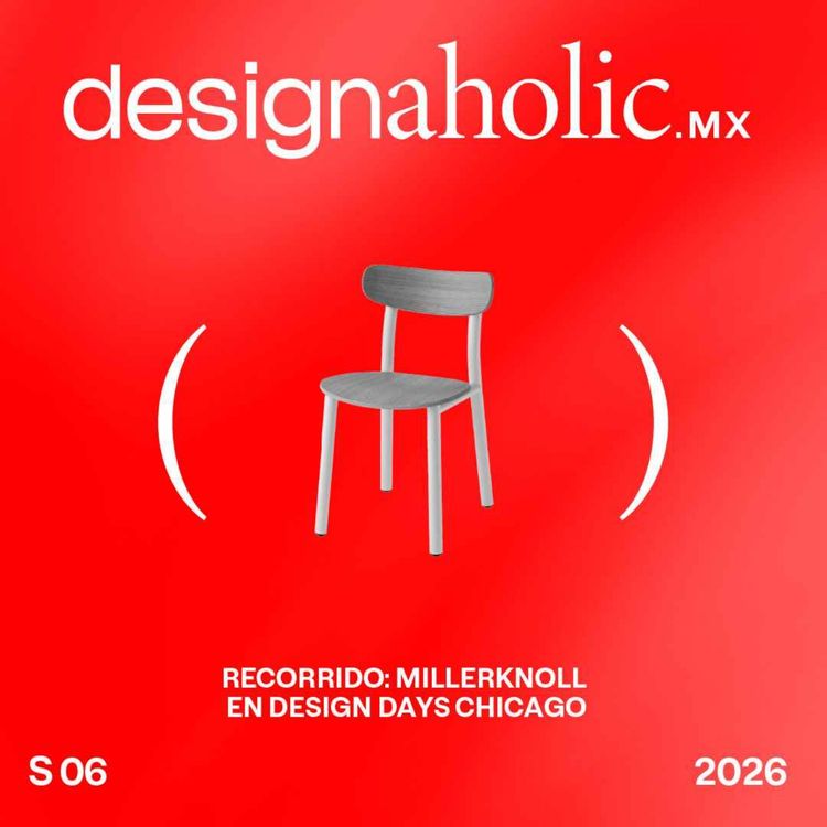 cover art for Recorrido: MillerKnoll en Design Days Chicago — designaholic 269