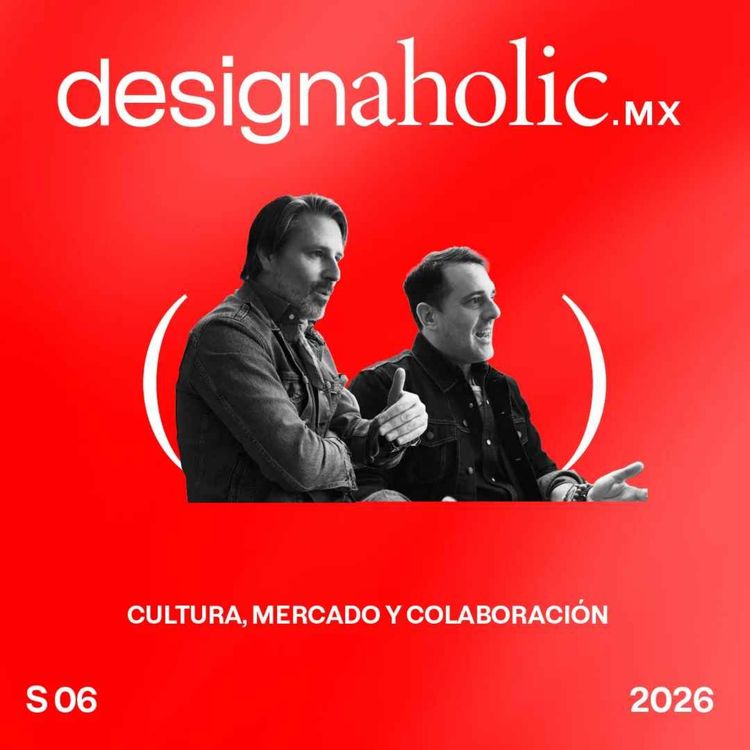 cover art for Cultura, mercado y colaboración — designaholic 277 — AGO Projects