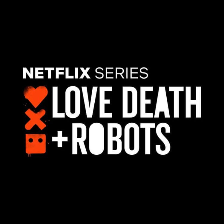 cover art for 43: Love, Death & Robots