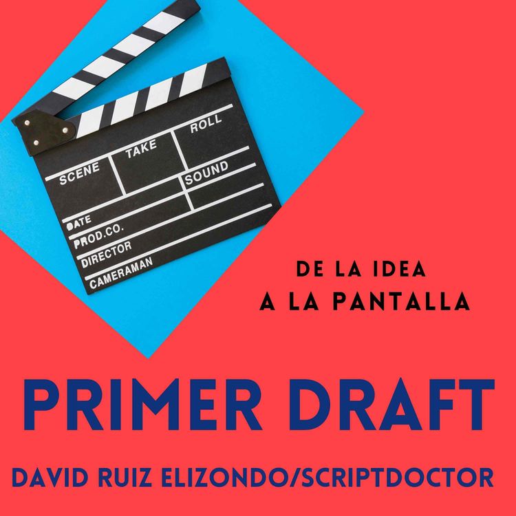 cover art for Primer draft . De la idea a la pantalla: crea tu serie de televisión.