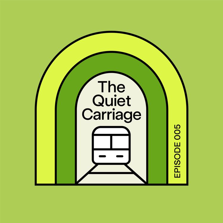 cover art for The Quiet Carriage- Episode 5