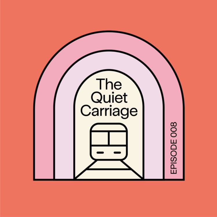 cover art for The Quiet Carriage - Episode 8