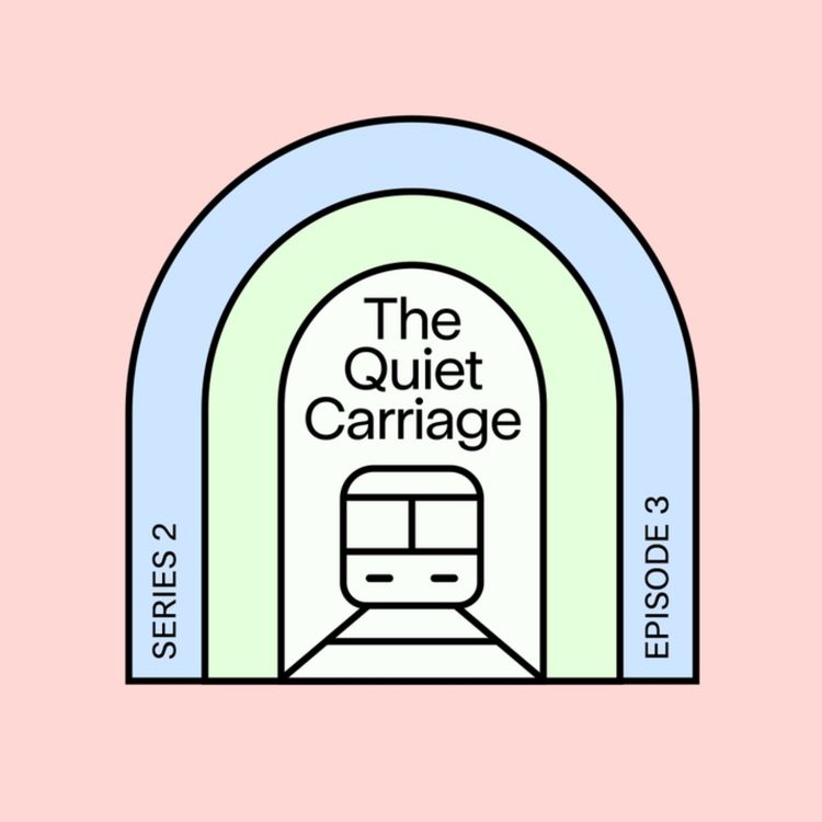 cover art for The Quiet Carriage  - Series 2 -  Episode 3