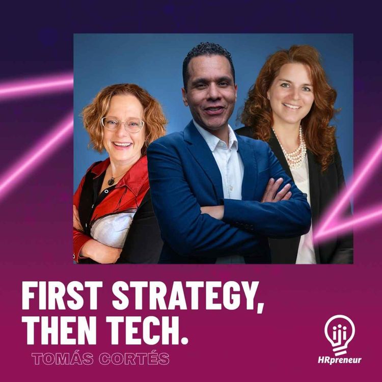 cover art for S4. E.1. First Strategy, Then Tech – Rethinking HR Transformation