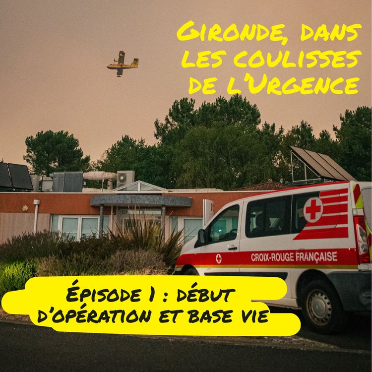 cover art for Gironde, dans les coulisses de l'urgence # 1