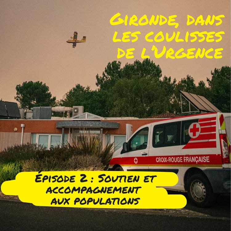 cover art for Gironde, dans les coulisses de l'urgence # 2