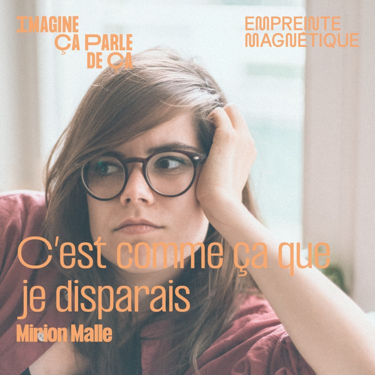 cover art for C'est comme ça que je disparais - Mirion Malle