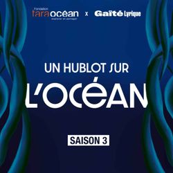 cover art for Un hublot sur l'Océan - Fondation Tara Océan