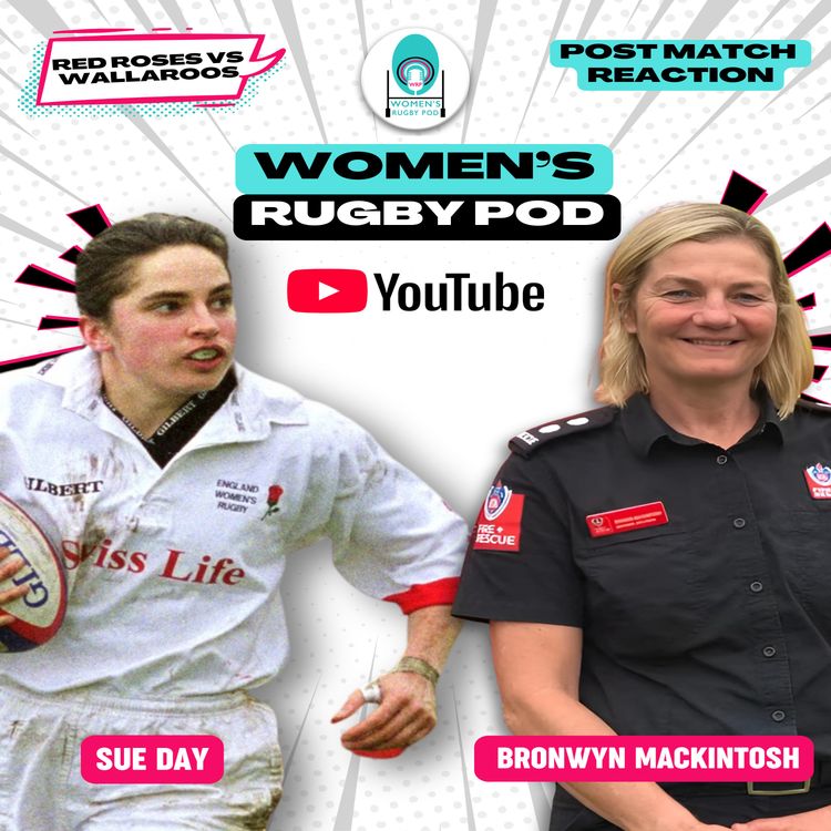 cover art for POST MATCH REACTION | Red Roses vs Wallaroos | Rugby World Cup 2025 #RWC2025