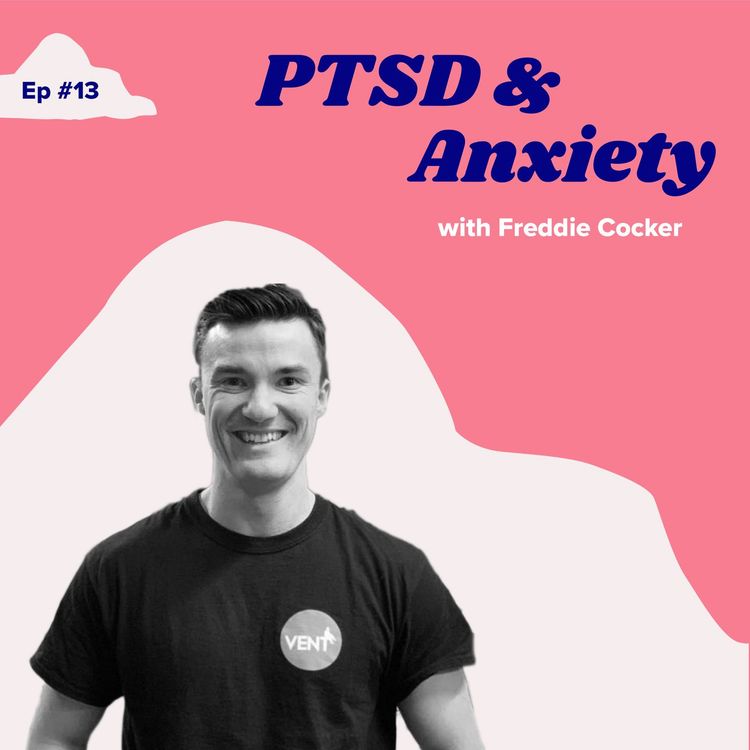 cover art for #13 Living with PTSD & Anxiety