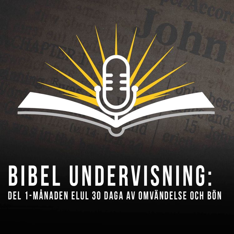 cover art for DEL 1 - Månaden ELUL 30 dagar av omvändelse och bön