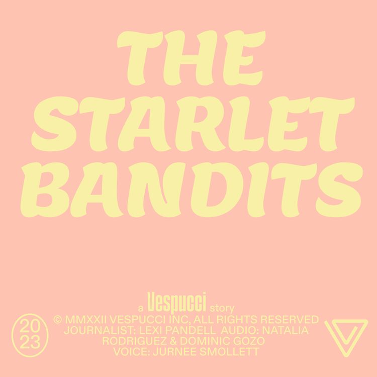 cover art for The Starlet Bandits: Part 1 