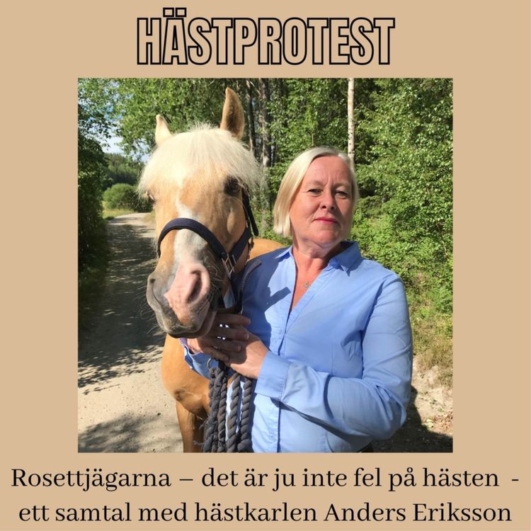 cover art for Rosettjägarna – "det är ju inte fel på hästen" – ett samtal med hästkarlen Anders Eriksson 