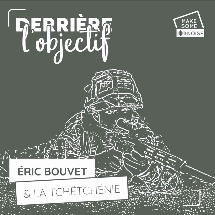 cover art for “Sur un terrain en guerre au début, on peut faire le pire de ce qui peut exister”