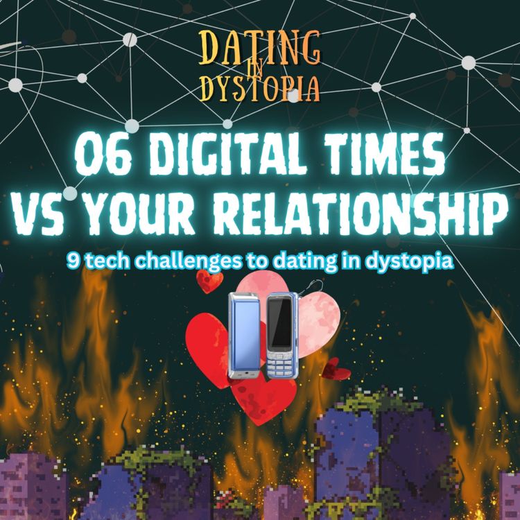 cover art for DnD 06 : Digital Times vs. Your Relationship