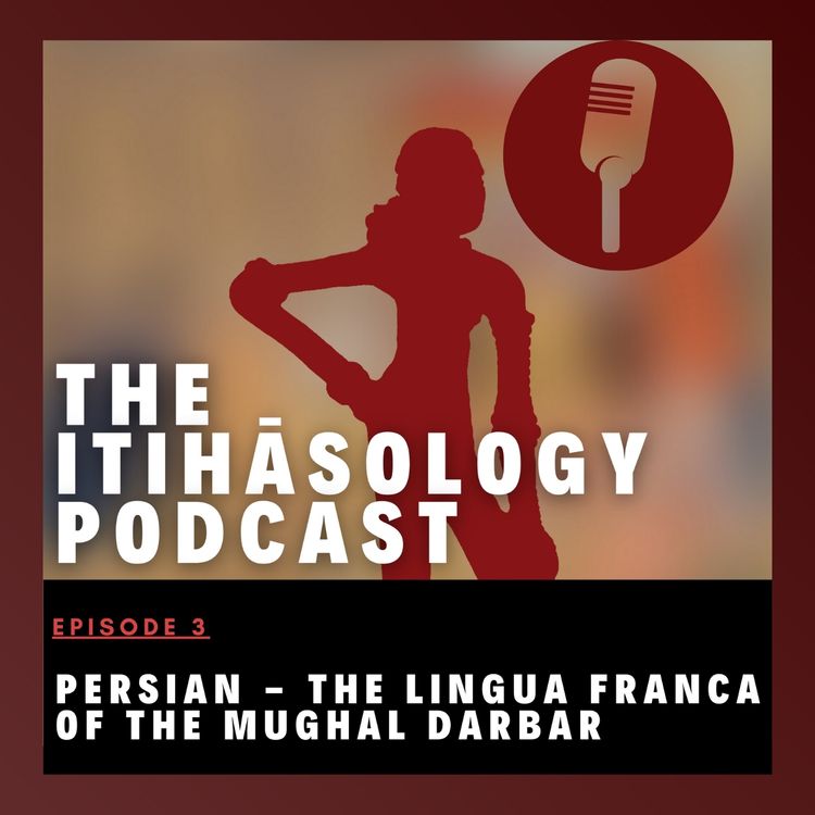 cover art for  Persian: The Lingua Franca of the Mughal Court (Itihas-Shala)