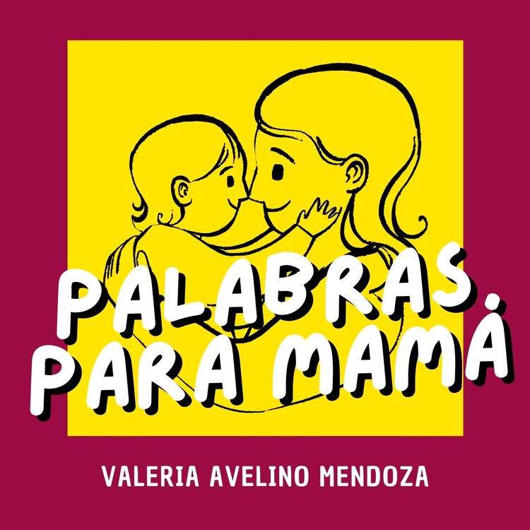 cover art for PALABRAS DE VALERIA PARA MAMÁ