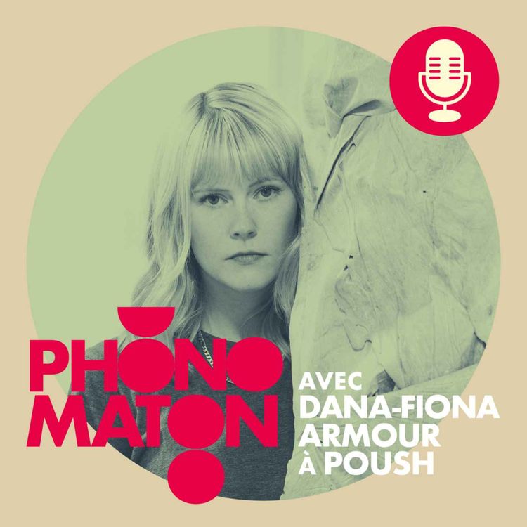 cover art for Phonomaton avec Dana Fiona Armour