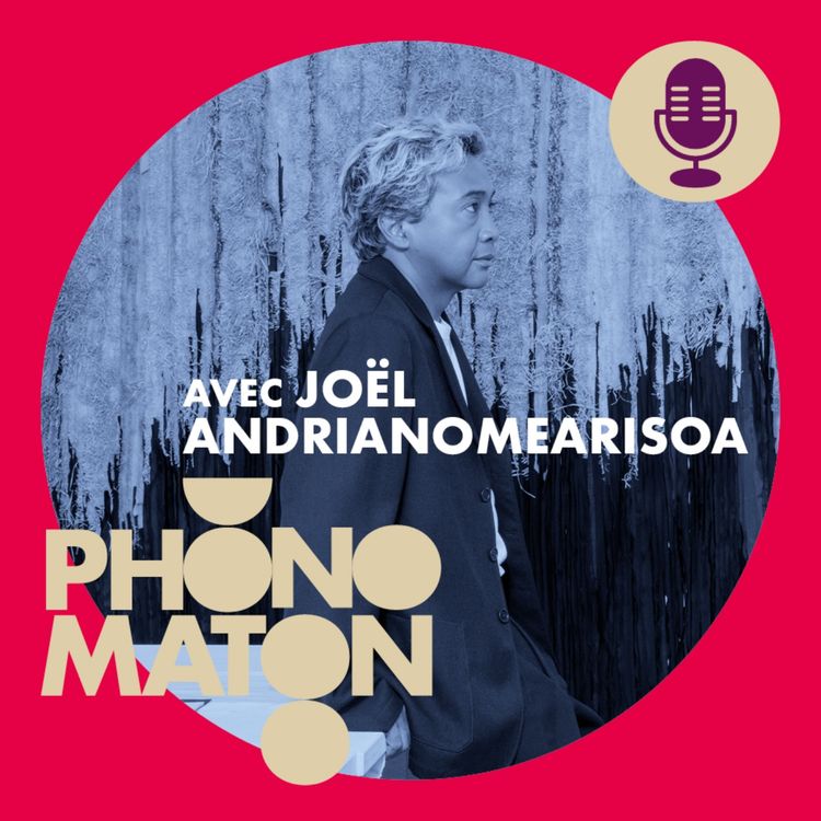 cover art for Phonomaton avec Joël Andrianomearisoa